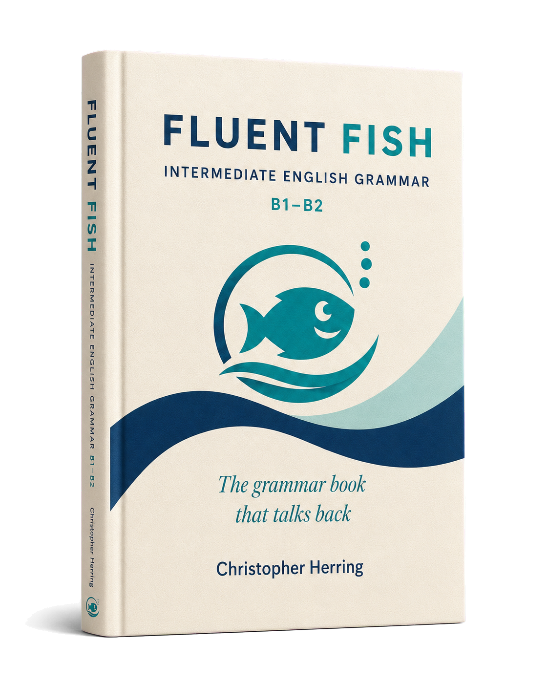 Fluent Fish Intermediate English Grammar B1–B2 book cover